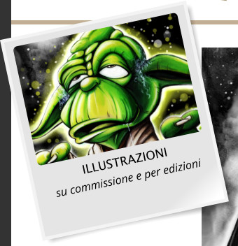 ILLUSTRAZIONI su commissione e per edizioni